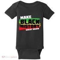 Make Black History Great Again Baby Bodysuit thumb 0