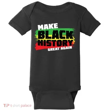 Make Black History Great Again Baby Bodysuit