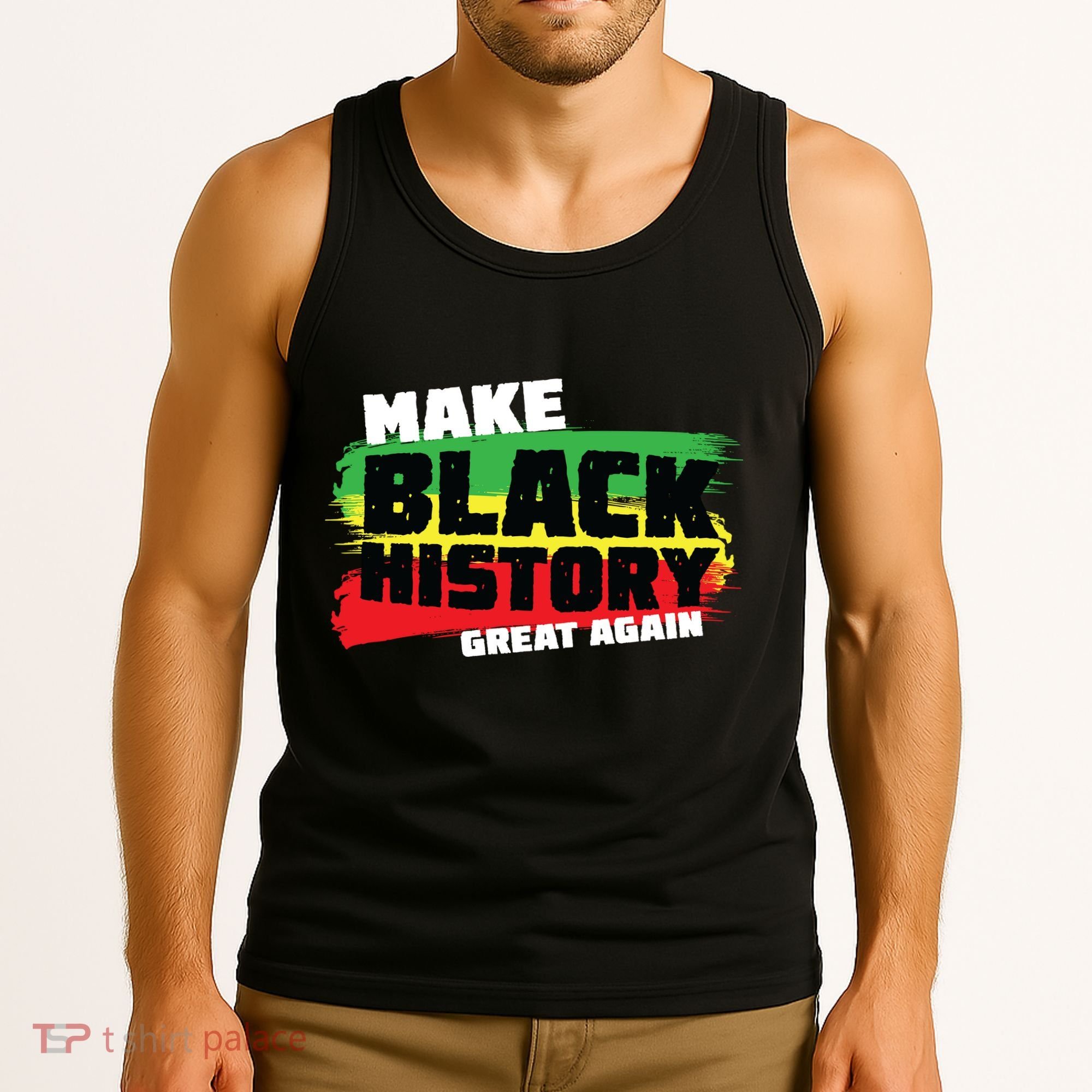 Make Black History Great Again Tank Top