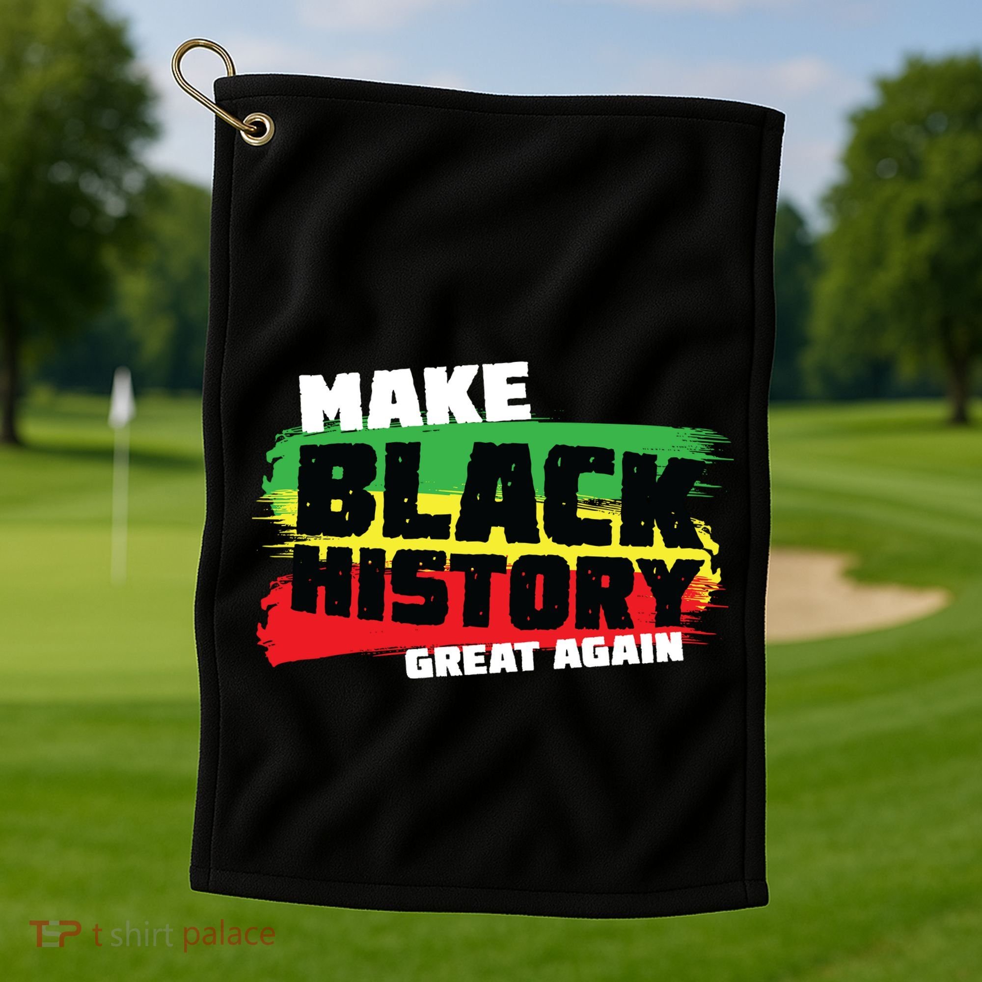 Make Black History Great Again Golf Towel
