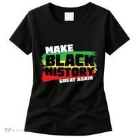 Make Black History Great Again Women's T-Shirt thumb 0