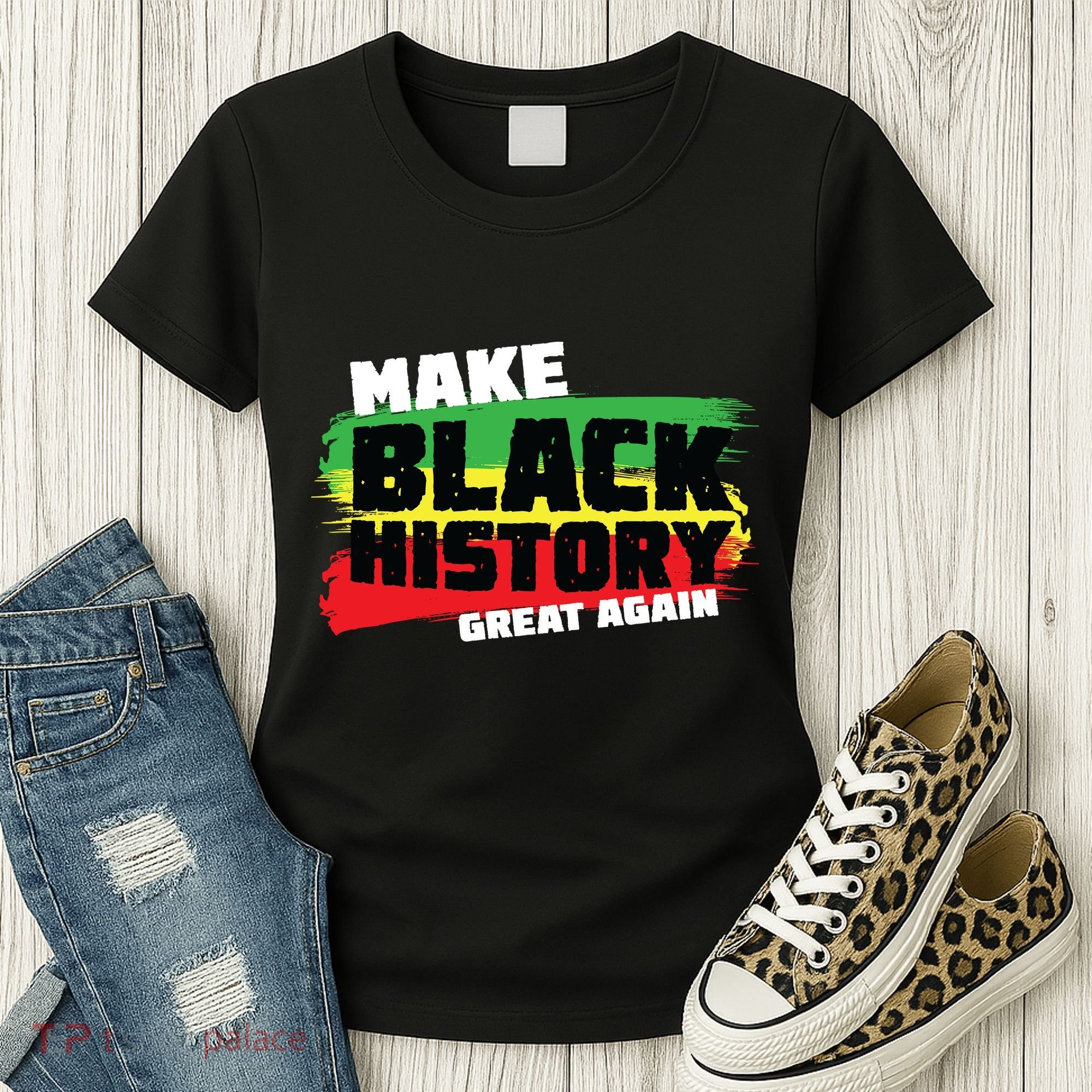 Make Black History Great Again Women's T-Shirt