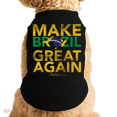 Make Brazil Great Again Jair Bolsonaro Doggie Tank