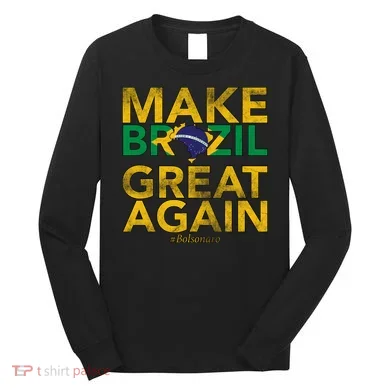 Make Brazil Great Again Jair Bolsonaro Long Sleeve Shirt