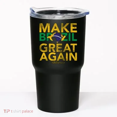 Make Brazil Great Again Jair Bolsonaro Tumbler