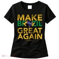 Make Brazil Great Again Jair Bolsonaro Women's T-Shirt thumb 0