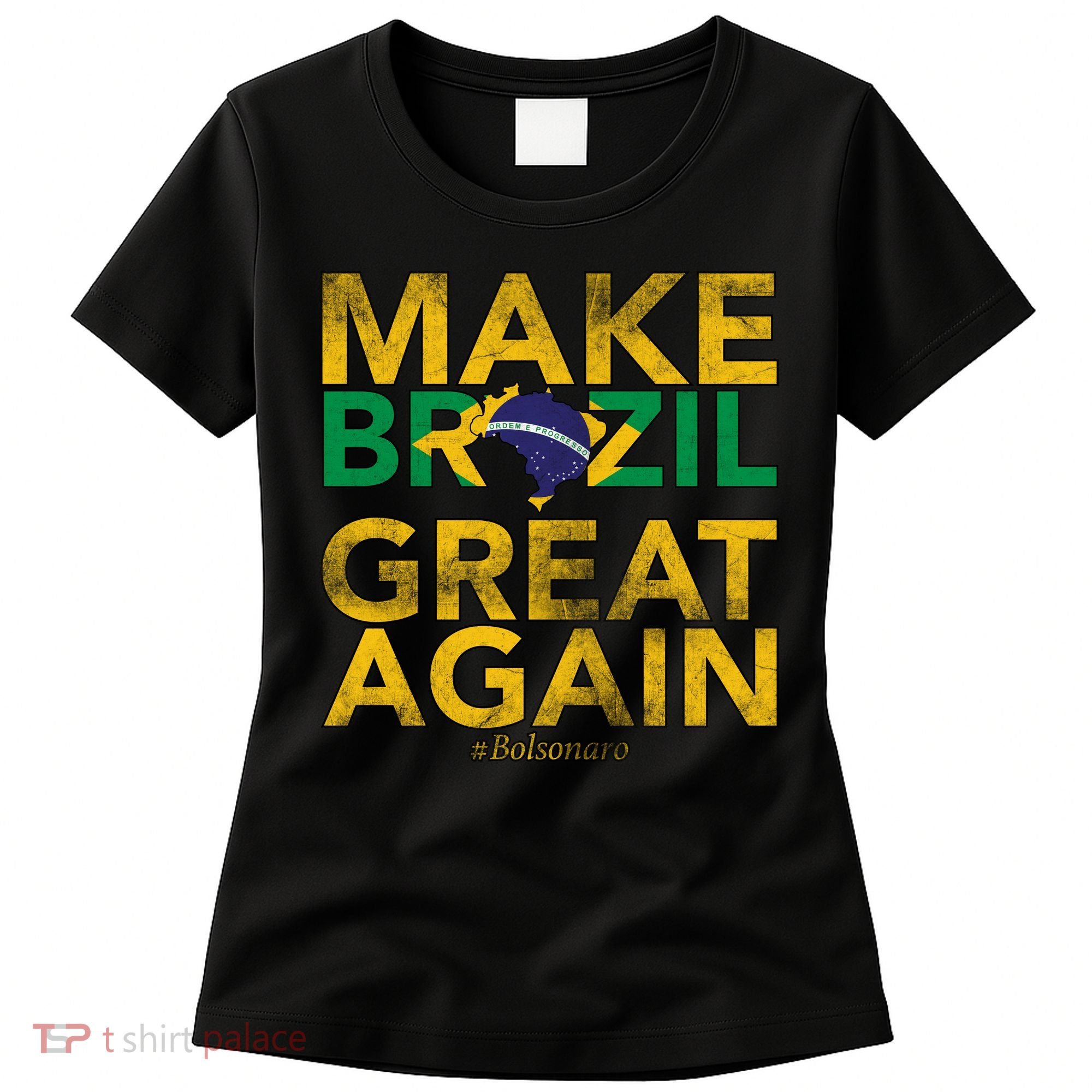 Make Brazil Great Again Jair Bolsonaro Women's T-Shirt