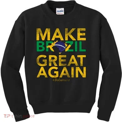 Make Brazil Great Again Jair Bolsonaro Kids Sweatshirt