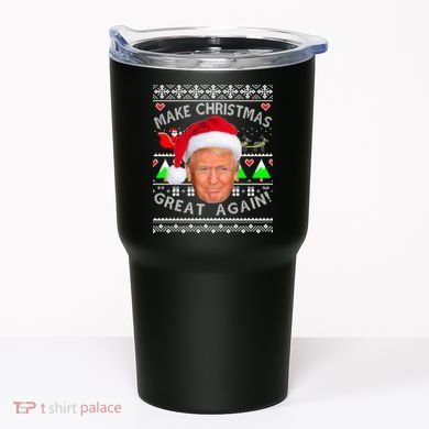 Make Christmas Great Again! Donald Trump Ugly Christmas Sweater Tumbler
