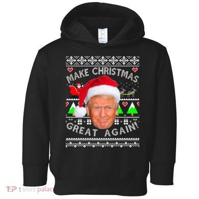 Make Christmas Great Again! Donald Trump Ugly Christmas Sweater Toddler Hoodie