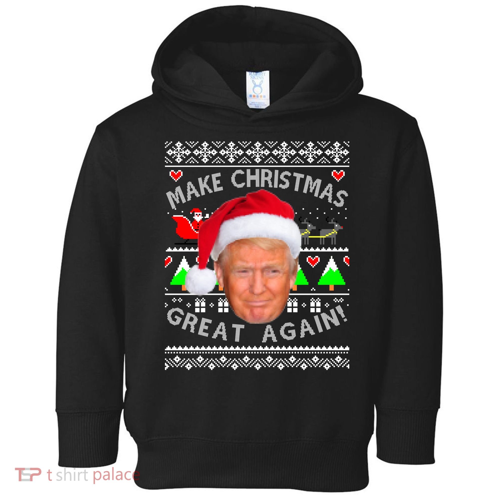 Make Christmas Great Again! Donald Trump Ugly Christmas Sweater Toddler Hoodie