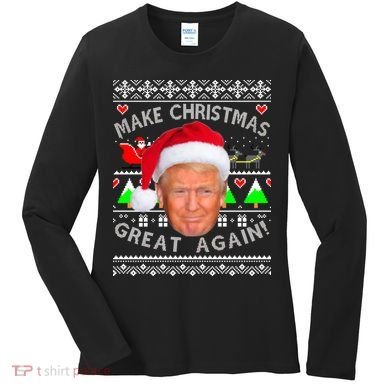 Make Christmas Great Again! Donald Trump Ugly Christmas Sweater Women's Long Sleeve Shirt