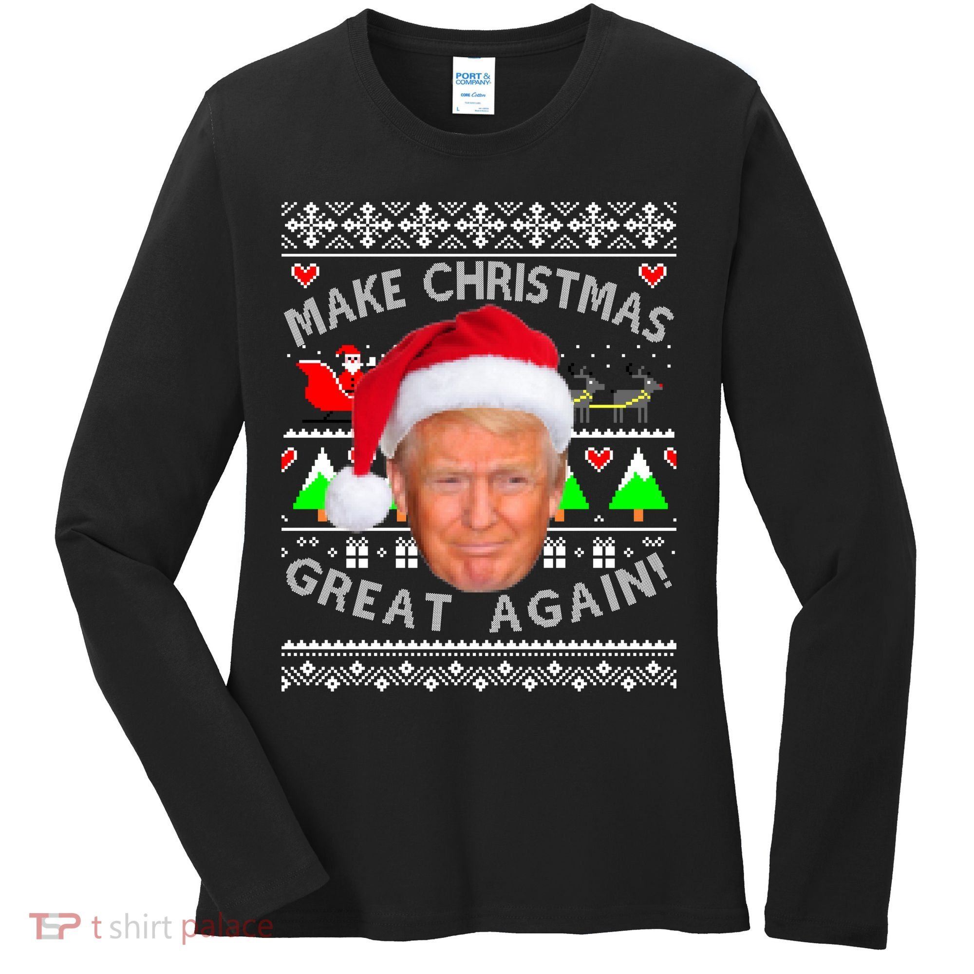 Make Christmas Great Again! Donald Trump Ugly Christmas Sweater Women's Long Sleeve Shirt
