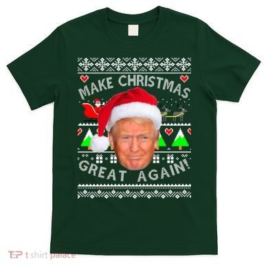 Make Christmas Great Again! Donald Trump Ugly Christmas Sweater T-Shirt
