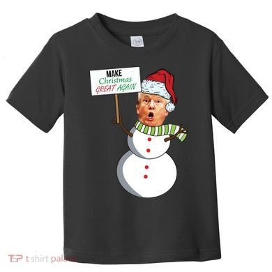 Make Christmas Great Again Trump Snowman Toddler T-Shirt