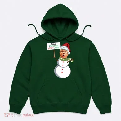 Make Christmas Great Again Trump Snowman Hoodie