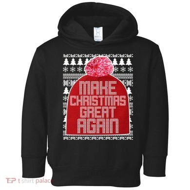 Make Christmas Great Again Ugly Christmas Sweater Design Toddler Hoodie