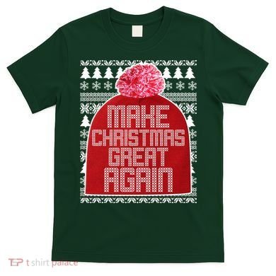 Make Christmas Great Again Ugly Christmas Sweater Design T-Shirt
