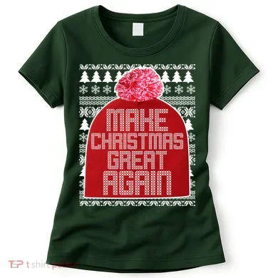 Make Christmas Great Again Ugly Christmas Sweater Design Women's T-Shirt