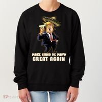 Make Cinco De Mayo Great Again Women's Sweatshirt thumb 0