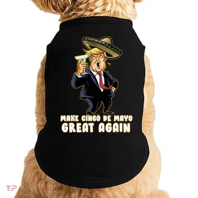 Make Cinco De Mayo Great Again Doggie Tank