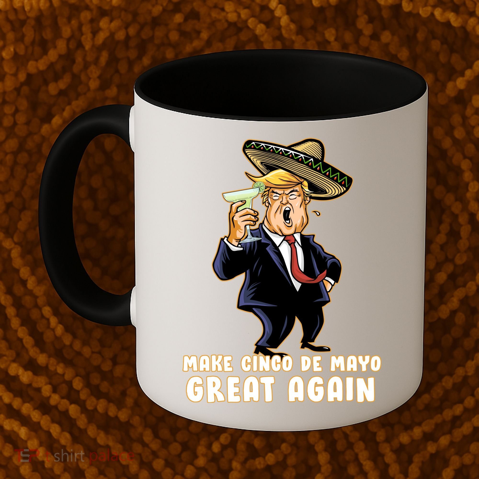 Make Cinco De Mayo Great Again Coffee Mug