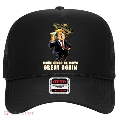 Make Cinco De Mayo Great Again Hat
