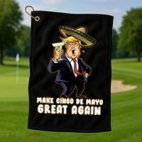 Make Cinco De Mayo Great Again Golf Towel thumb 1