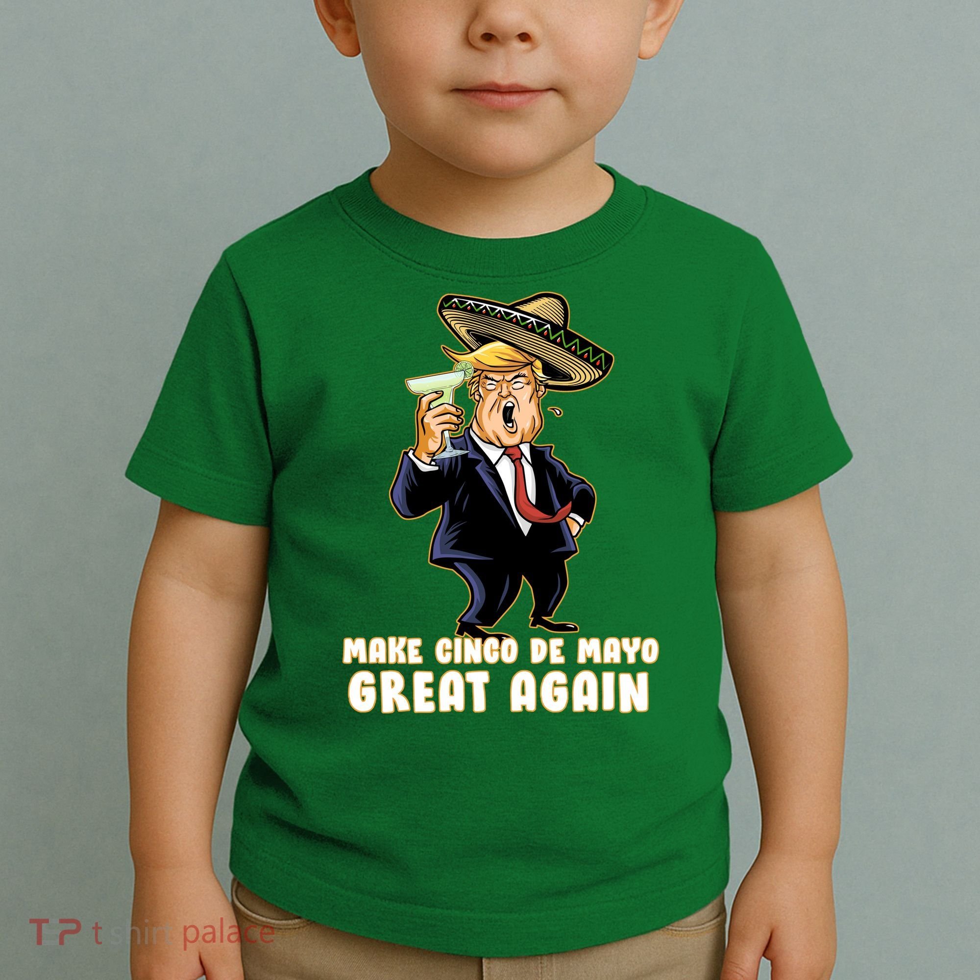Make Cinco De Mayo Great Again Toddler T-Shirt