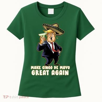 Make Cinco De Mayo Great Again Women's T-Shirt
