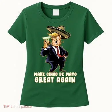 Make Cinco De Mayo Great Again Women's T-Shirt