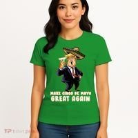 Make Cinco De Mayo Great Again Women's T-Shirt thumb 4