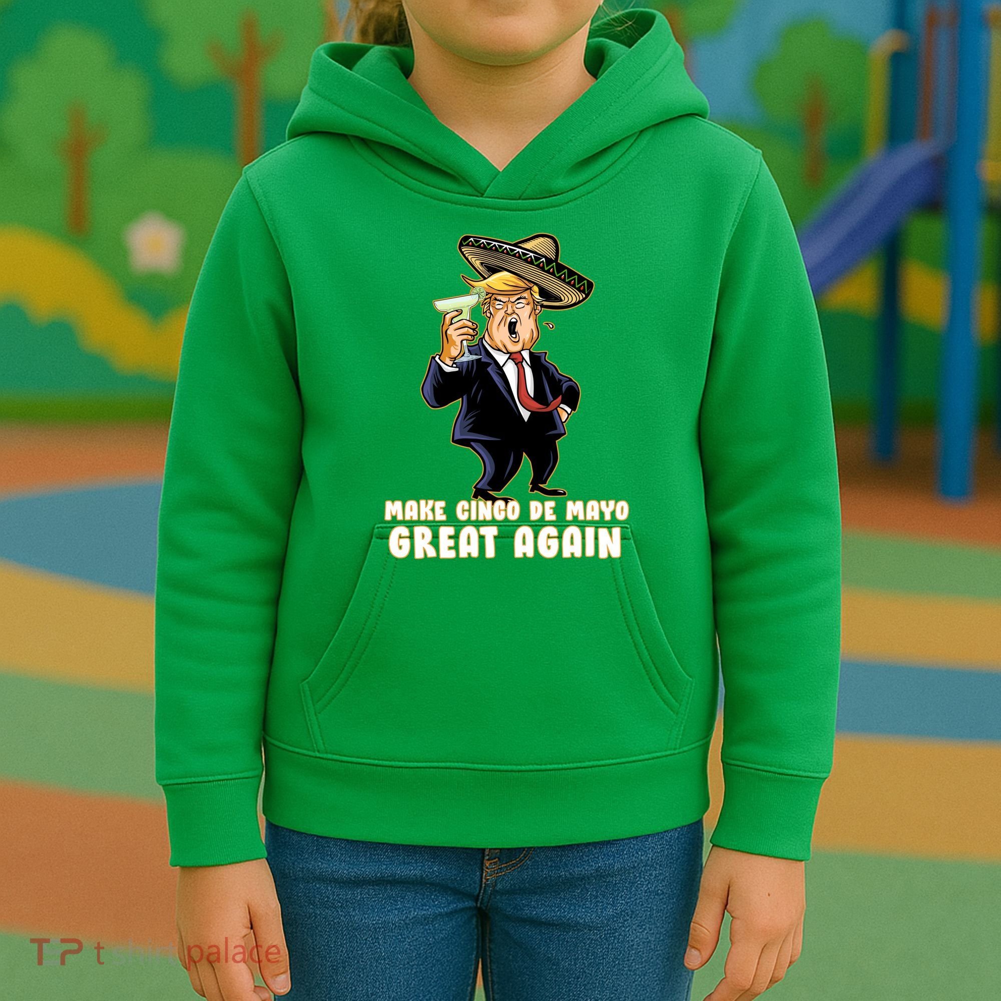 Make Cinco De Mayo Great Again Kids Hoodie