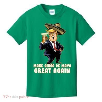 Make Cinco De Mayo Great Again Kids T-Shirt