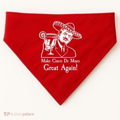 Make Cinco De Mayo Great Again President Donald Trump USA-Made Doggie Bandana
