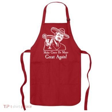 Make Cinco De Mayo Great Again President Donald Trump Apron