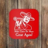 Make Cinco De Mayo Great Again President Donald Trump Coaster thumb 0