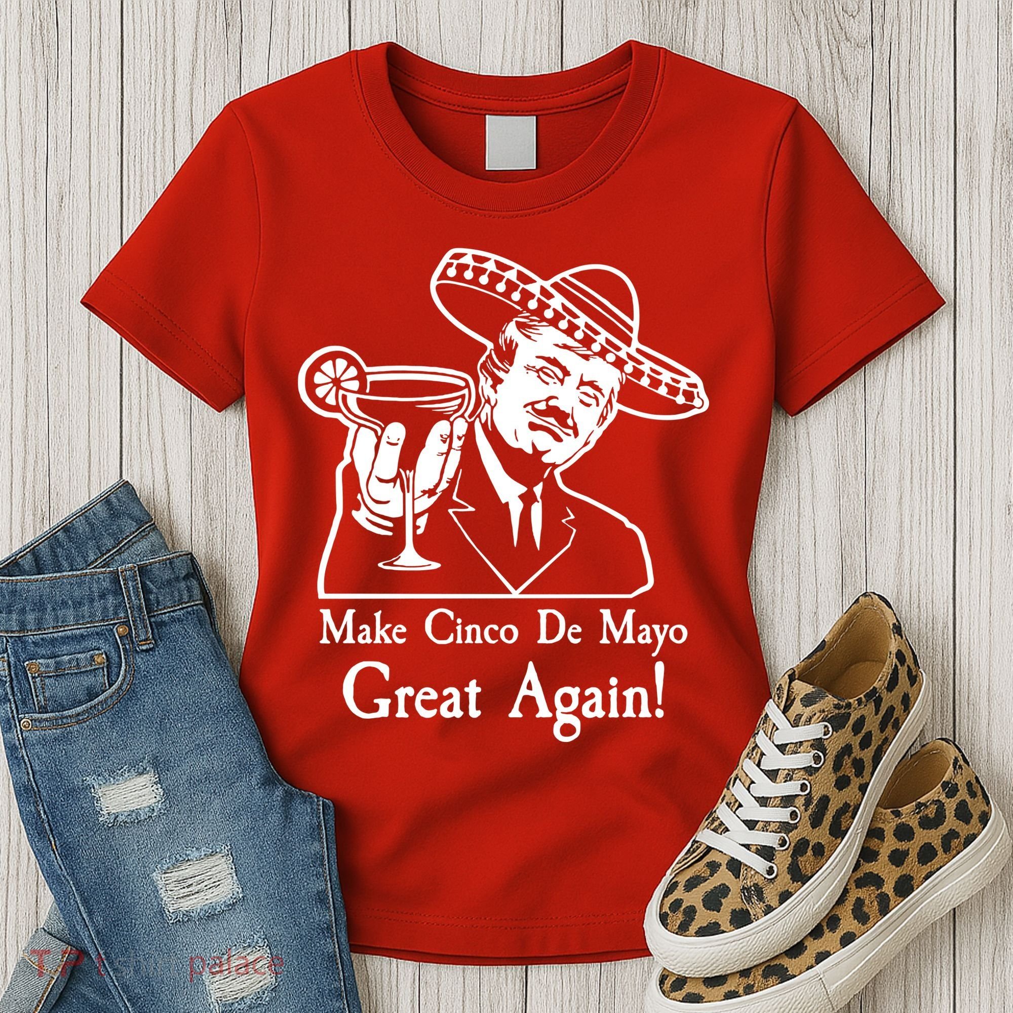 Make Cinco De Mayo Great Again President Donald Trump Women's T-Shirt