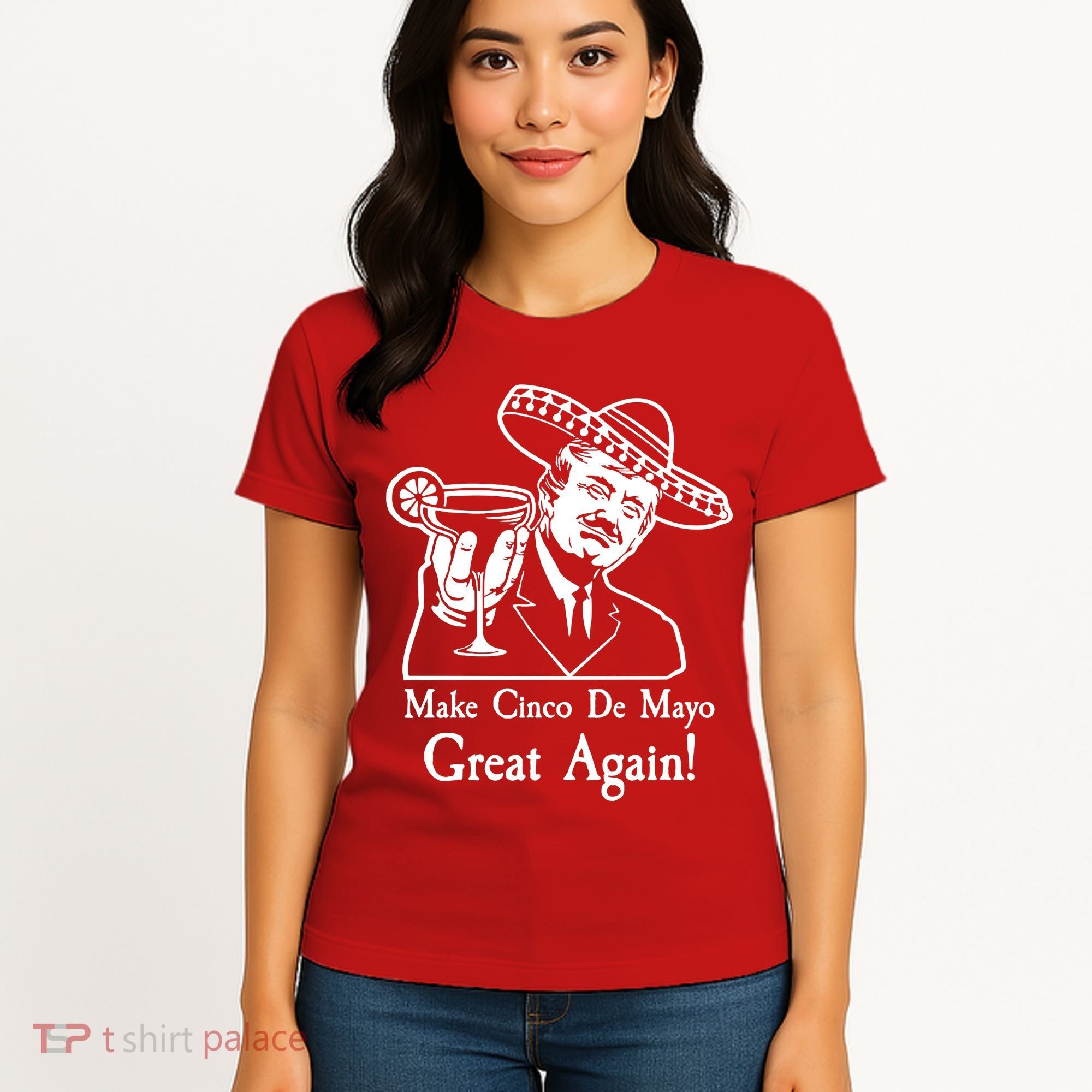 Make Cinco De Mayo Great Again President Donald Trump Women's T-Shirt