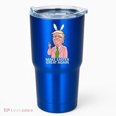 Make Easter Great Again Tumbler