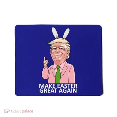 Make Easter Great Again Mousepad