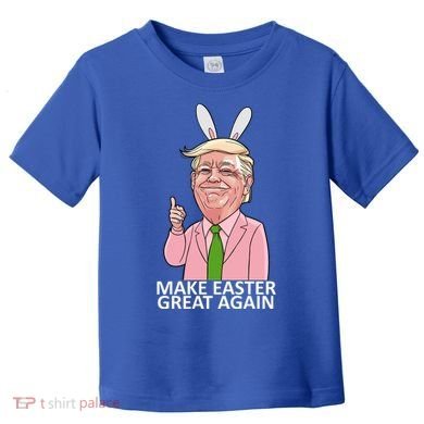 Make Easter Great Again Toddler T-Shirt