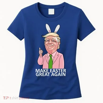 Make Easter Great Again Women's T-Shirt