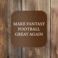 Make Fantasy Football Great Again Coaster thumb 0