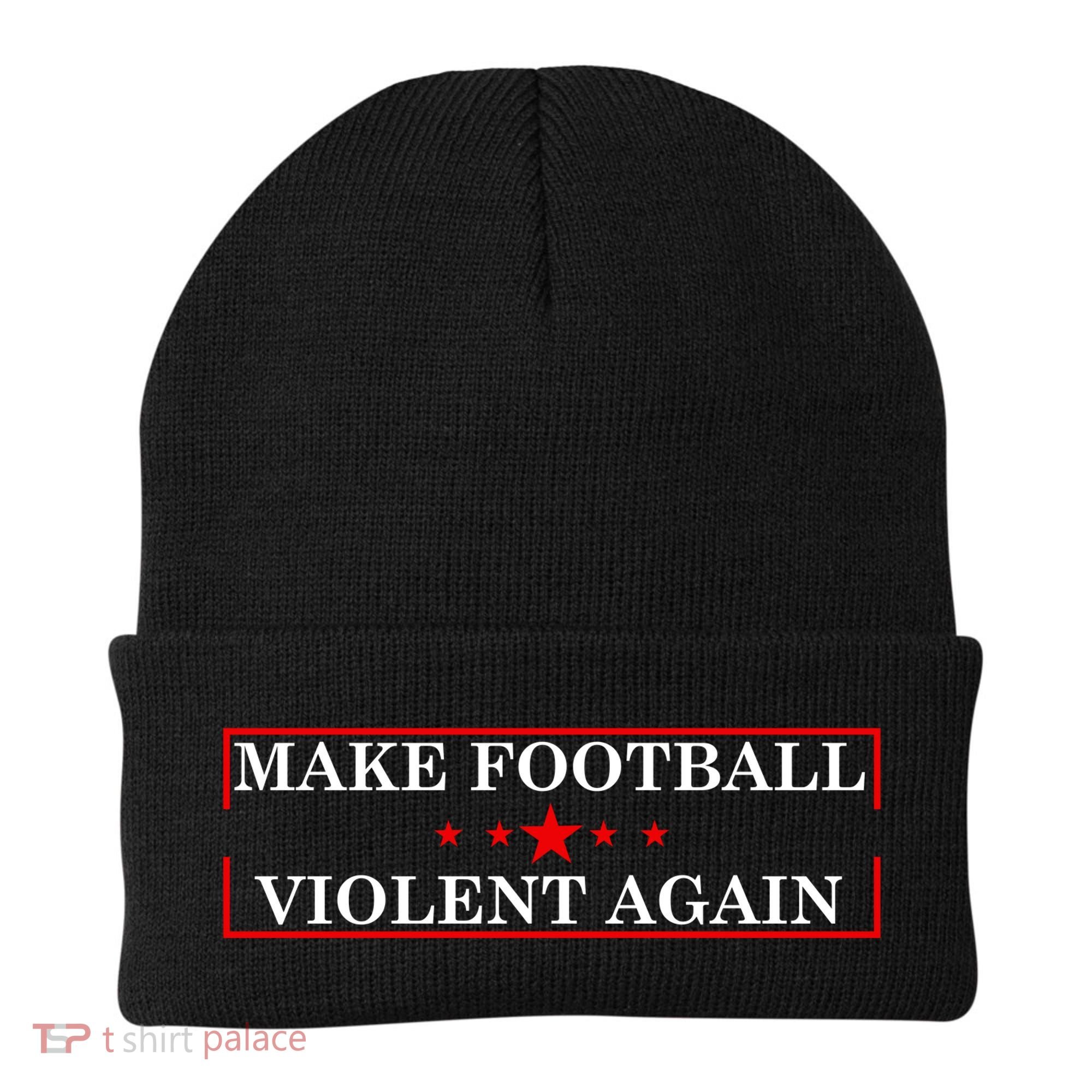 Make Football Violent Again Beanie