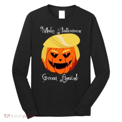 Make Halloween Great Again - Donald Trump Long Sleeve Shirt
