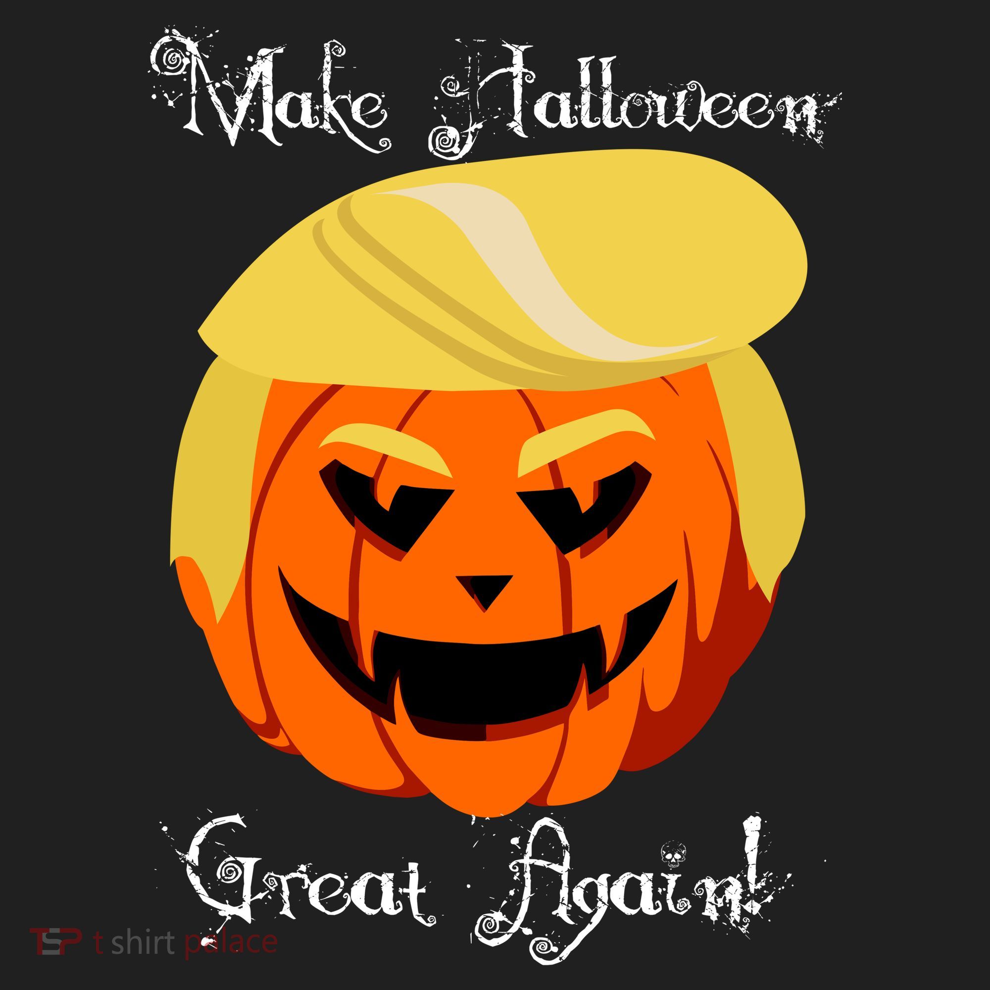 Make Halloween Great Again - Donald Trump Tumbler