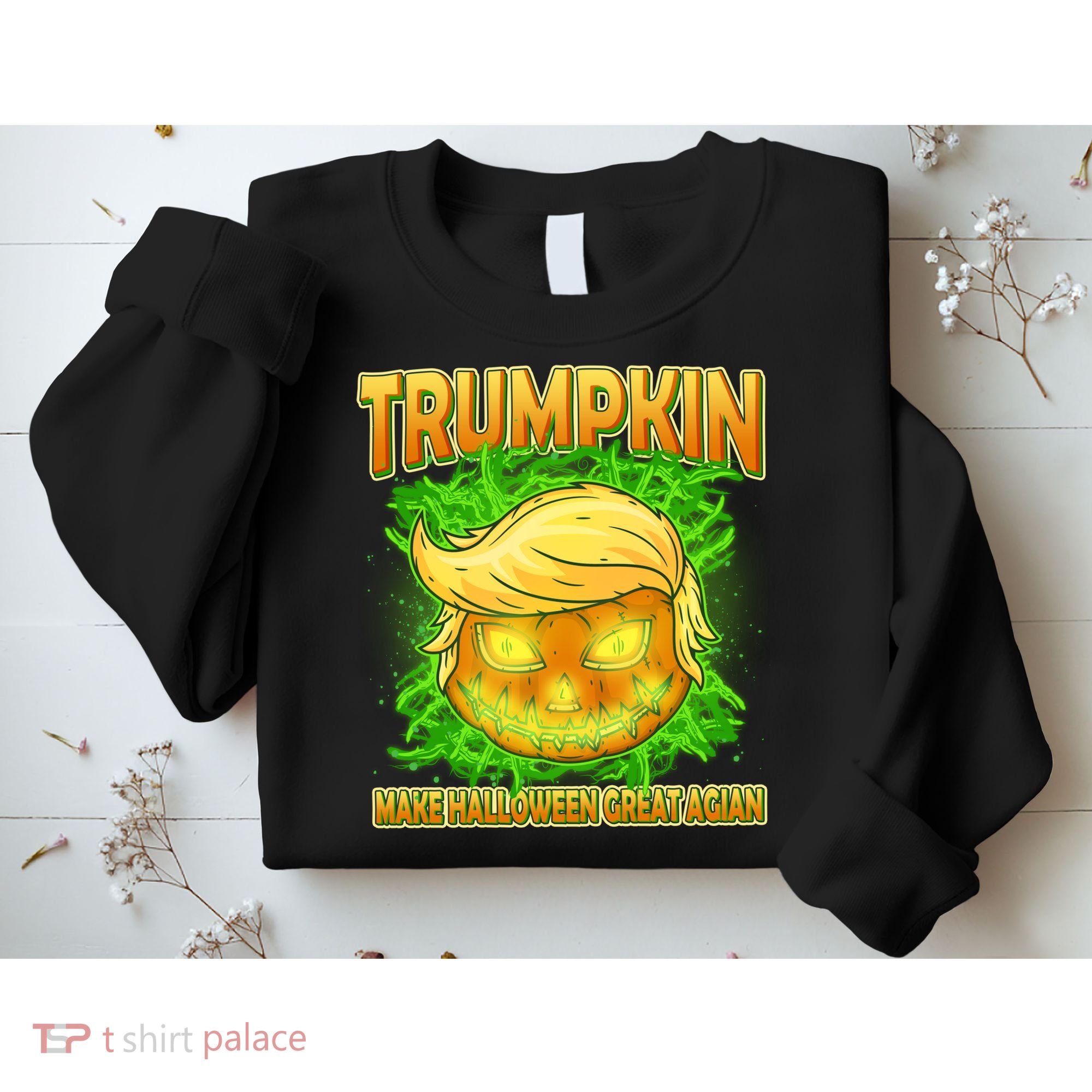 Make Halloween Great Again Trumpkin Sweatshirt