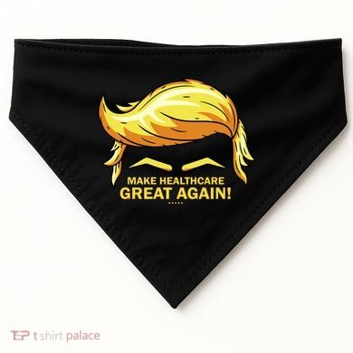 Make Health Care Great Again Trump USA-Made Doggie Bandana