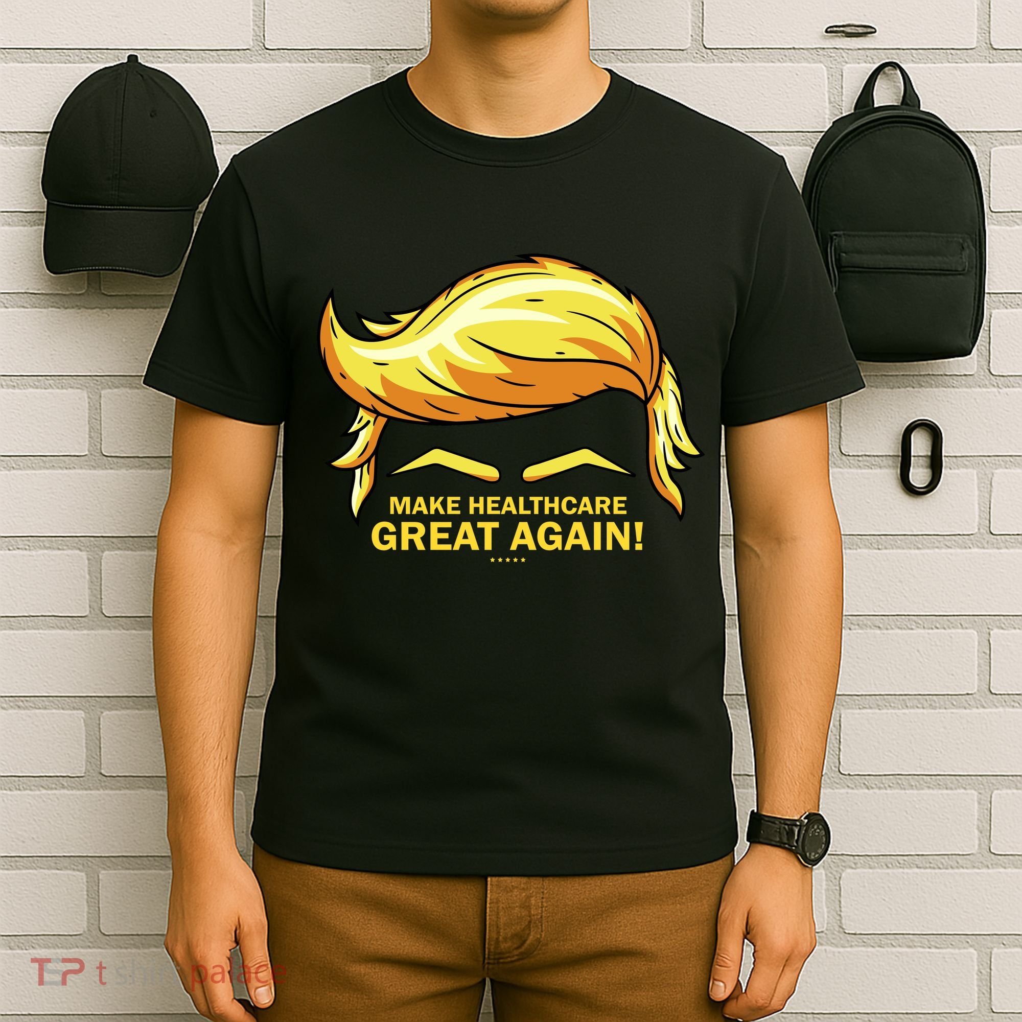 Make Health Care Great Again Trump T-Shirt